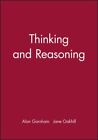 Thinking And Reasoning Paperback By Garnham Alan Oakhill Jane Like New U