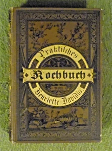 Henriette Davidis , Praktisches Kochbuch , Verlag Velhagen & Klasing , HC , 1890 - Imagen 1 de 10