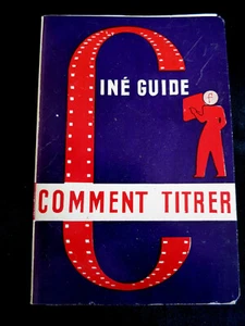 Documentaire ! Comment Titrer ! Ciné guide ! 1955 ! C24 - Picture 1 of 1