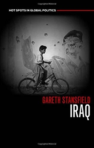 Iraq People History Politics by Gareth Stansfield - Image 1 of 1