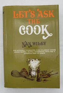 Let's Ask the Cook CookBook by Nan Wiley 1st Ed 1970 hardcover dust jacket VTG - Imagen 1 de 7