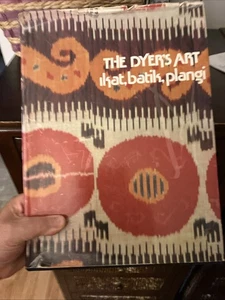 Dyer's Art: Ikat, Batik, Plangi by Jack Lenor Larsen - Picture 1 of 8