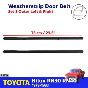 Weatherstrip Door Rubber Seal Outer FL+FR Fits Toyota Hilux RN30 LN40 78-83 P10 - Picture 1 of 7