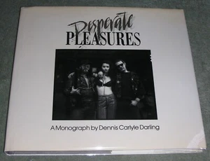 SIGNED ~ LIMITED ~ DESPERATE PLEASURES by Dennis C Darling 1987 HC/DJ + Cover - Picture 1 of 23