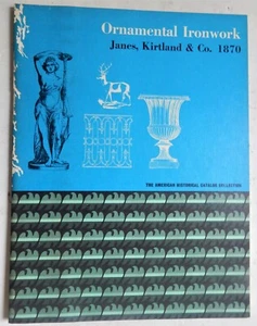 Ornamental Ironwork James Kirtland & Co. 1870 Catalog reprint 1971 - Foto 1 di 8