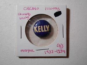 11/16" Kelly Chicago, Illinois Mayor litho pinback button - Picture 1 of 1
