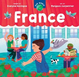 Our World: France by Evelyne Holingue (Board book) - Bild 1 von 1