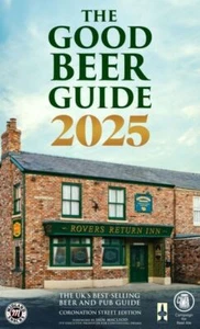 The Good Beer Guide 2025: Coronation Street Edition by Iain MacLeod - Picture 1 of 1