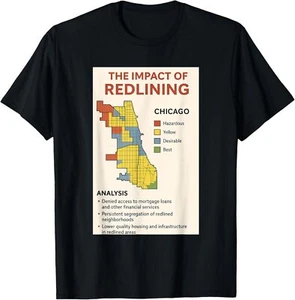 Redlining in Chicago apparel for Historians and Millennials T-Shirt - Picture 1 of 4