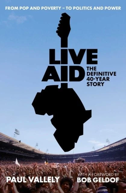 Live Aid: The Definitive 40 Year Story by Paul Vallely Hardback - Image 1 of 1