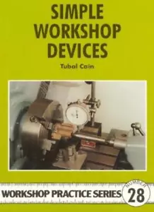 Simple Workshop Devices (Workshop Practice Series) By Tubal Cain - Picture 1 of 1