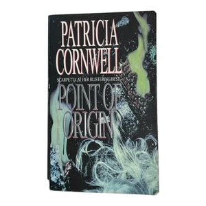 Point of Origin by Patricia Cornwell - Kay Scarpetta Crime Thriller Novel - Foto 1 di 5