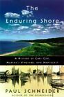 Das dauerhafte Ufer: Eine Geschichte von Cape Cod, Marthas Weinberg und Na - GUT