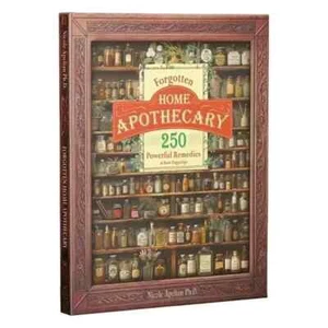 Forgotten Home Apothecary Natural Home Remedies Book Herbal Remedies Book AU - Picture 1 of 7