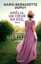 Amélia, un coeur en exil de Dupuy, Marie-Bernadette | Livre | état bon