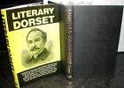 LITERARY DORSET: Legg WILLIAM BARNES Thomas Hardy T F Llewelyn JOHN COWPER POWYS