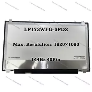 LP173WFG-SPD2 17.3" FHD 144Hz LCD Screen Replacement Panel EDP 40 Pin - Picture 1 of 7
