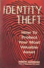 Identity Theft: How To Protect Your Most Valuable Asset Robert Ha