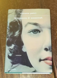 La ragazza di Savannah di Romana Petri - Mondadori, 2025 - Foto 1 di 4