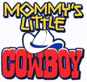 MOMMY'S LITTLE COWBOY Youth Kids T-Shirt Many Colors 6 MONTHS To 18-20=XL - Picture 1 of 10