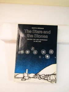 THE STARS AND THE STONES: ANCIENT ART AND ASTRONOMY IN By Martin Brennan - Imagen 1 de 14