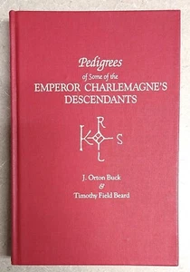 Pedigrees of Emperor Charlemagne's Descendants, Vol. III by Jr. Buck, J Orton - Picture 1 of 7