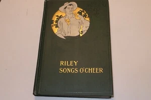 Songs O'Cheer O' Cheer By James Whitcomb Riley Vintage 1905 Hardcover Poetry - Picture 1 of 5