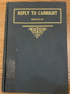 Reply To Canright 1933 William H Branson/ defense of Adventists - Picture 1 of 10
