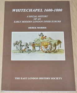 WHITECHAPEL 1600-1800 East End London Local History Tower Hamlets Mile End - Imagen 1 de 1