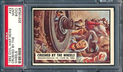 1962 Topps Civil War News #23: Crushed by the Wheels ~ PSA 9 oc - Image 1 of 2