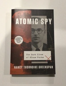 Atomic Spy by Nancy Thorndike Greenspan 2020 ARC Paperback - Picture 1 of 4