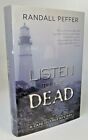LISTEN TO THE DEAD Randall Peffer CRIME 1st Edition SIGNED First Print MYSTERY