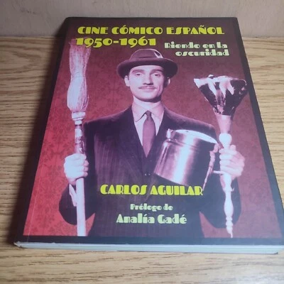 CINE CÓMICO ESPAÑOL 1950-1961: VIENTO EN LA OSCURIDAD. CARLOS AGUILAR - Imagen 1 de 2
