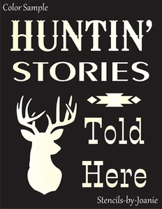 Joanie Stencil Hunting Stories Told Here Buck Deer Head Mount Cabin Man Cave DIY - Picture 1 of 11