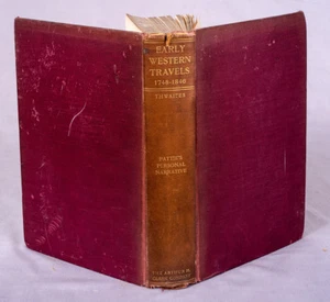 Pattie's Personal Narrative 1833 Early Western Travels Arthur Clark 1905 Edition - Bild 1 von 11