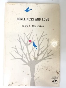 Loneliness and Love by Clark E. Moustakas 146 Pages References on Most Chapters - Picture 1 of 8
