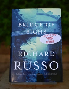 Bridge of Sighs signed  Richard Russo  Hardcover  Signed First Edition  Hardback - Picture 1 of 9