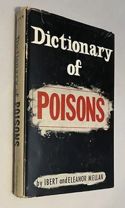Dictionary of Poisons Ibert & Eleanor Mellon 1956 Hardcover DJ Philosophical - Picture 1 of 14