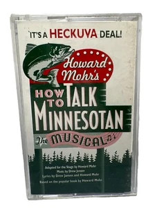 How To Talk Minnesotan The Musical Cassette Howard Mohr’s Heckuva Deal - Picture 1 of 9