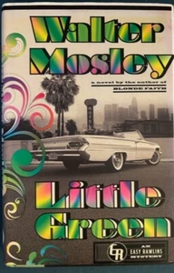 LITTLE GREEN...AN EASY RAWLINS MYSTERY ~ WALTER MOSLEY ~ HARDCOVER ~ NEW - Picture 1 of 1
