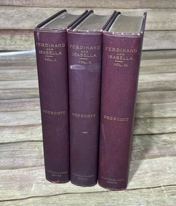 1893 The Reign of Ferdinand and Isabella the Catholic Vol.  I - III Prescott Set - Imagen 1 de 23