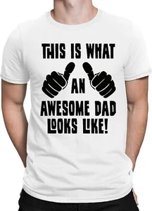 What an Awesome Dad Looks Like T-Shirt Mens Fathers Day Gift CLEARANCE Present - Picture 1 of 2
