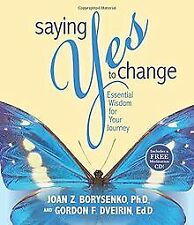 Saying Yes to Change: Essential Wisdom for Your Jou... | Buch | Zustand sehr gut