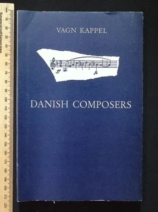 Contemporary Danish Composers by Vagn Kappel, 1967 Det Danske Selskab PB - Picture 1 of 17