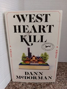 West Heart Kill Novel By Dann McDorman Advance Reader Ed. 2023 PB NEW - Imagen 1 de 5