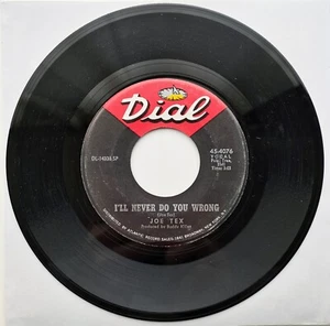 Joe Tex I'll Never Do You Wrong / Wooden Spoon 7" Vinyl Single Dial 45-4076 - Bild 1 von 6