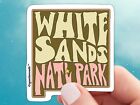 White Sands National Park Waterproof Vinyl Sticker For Laptop, Water Bottle, Car