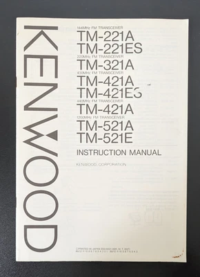 KENWOOD TM-221A, TM-321A, TM-421A,TM-521A FM Transceivers Instruction Manual ORG - Image 1 of 4