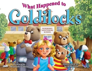 What Happened to Goldilocks? Hannah Lancto Paperback - Imagen 1 de 1
