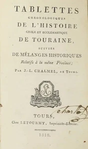 CHALMEL - Tablettes de l'histoire civile et ecclésiastique de Touraine - 1818 - Picture 1 of 1